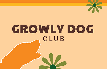 Book Growly Dog Club